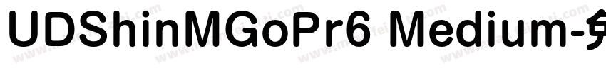 UDShinMGoPr6 Medium字体转换